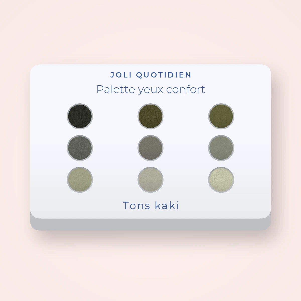 Palette yeux confort au kaolin – Joli Quotidien, 9 × 1 g, teinte Tons kaki